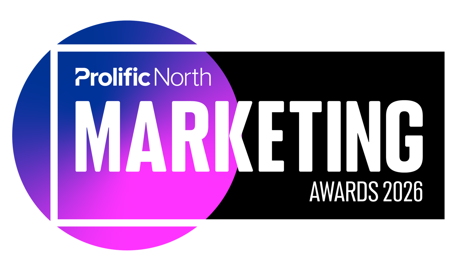 LOUD! OOH Prolific North Marketing Awards 2026